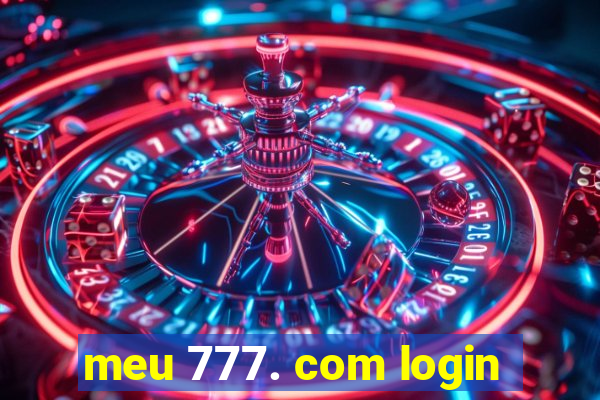 meu 777. com login